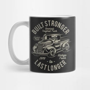 America’s Toughest Truck Built Stronger To Last Longer Mug